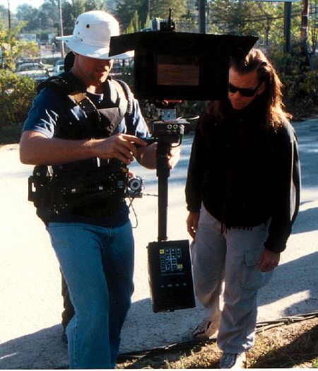 Troy Miller with Steadi-Cam Operator Michael Lohman.