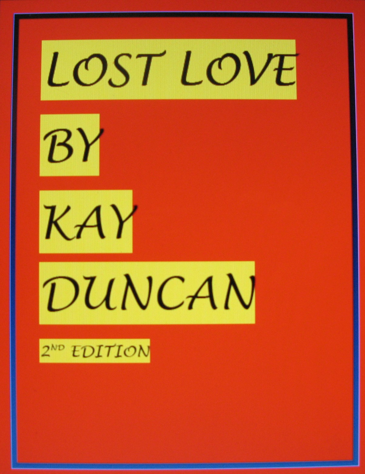 Lost Love by Kay Duncan