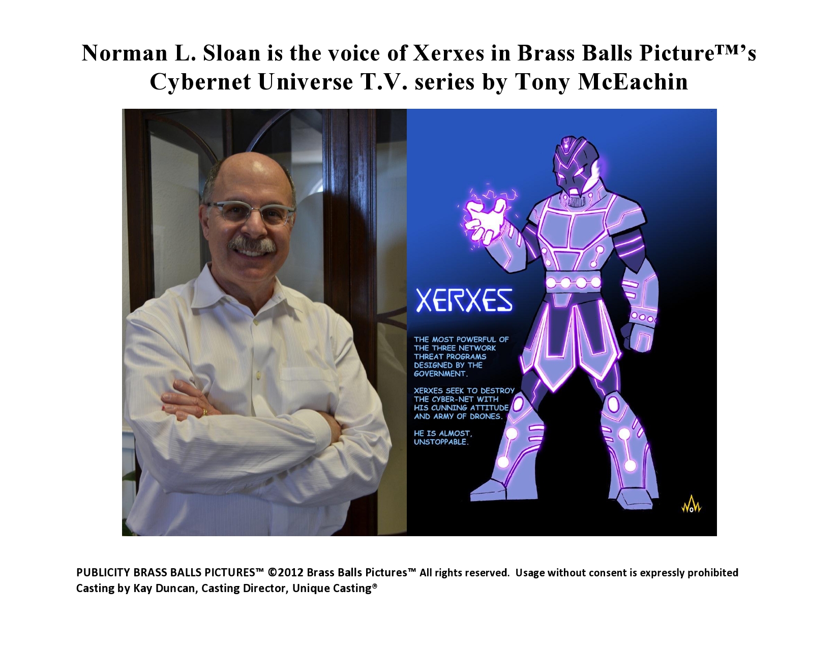 Unique Casting®'s Norman L. Sloan as voice of Xerxes in Brass Balls Pictures TV series by Tony McEachin