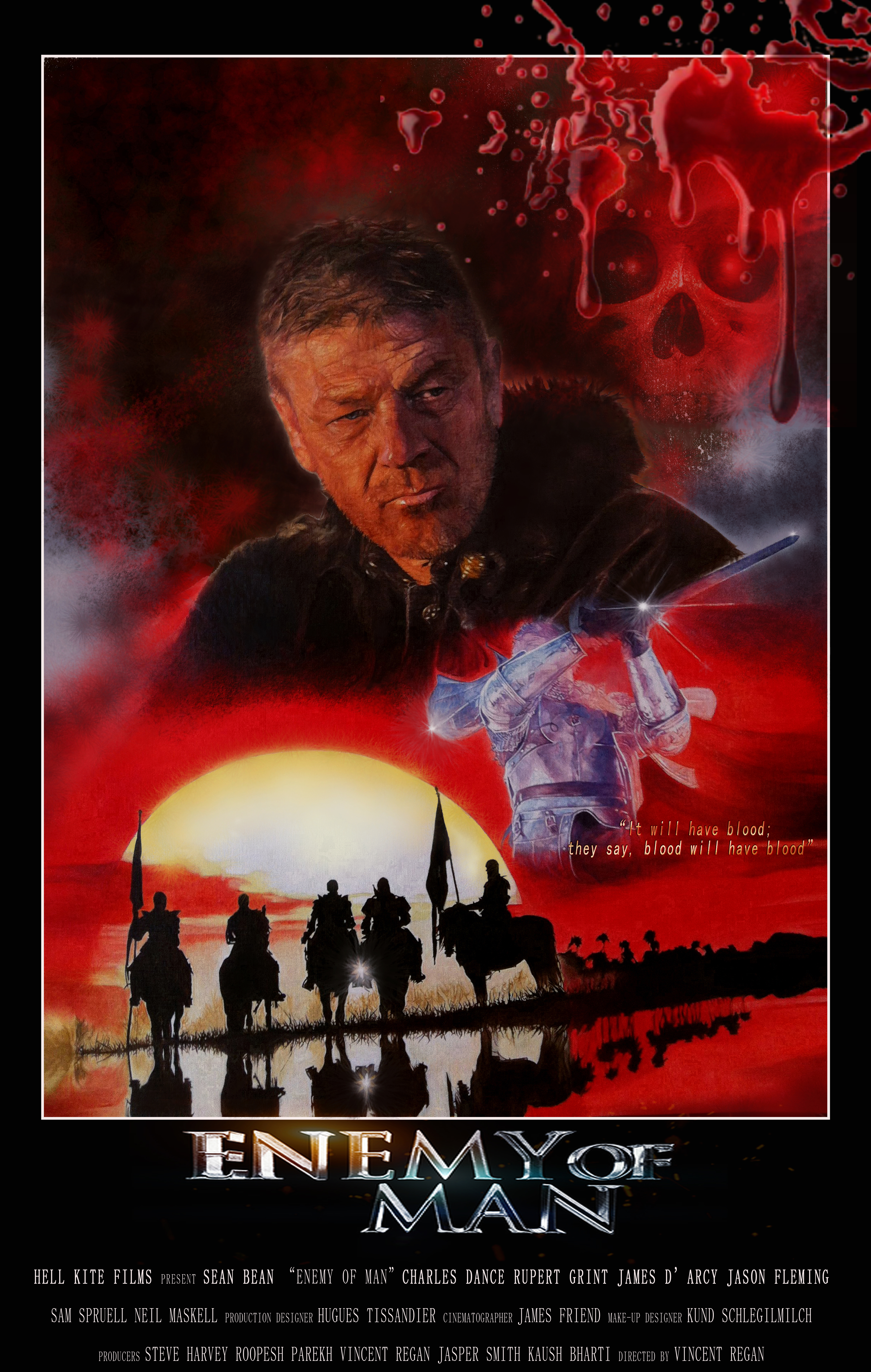 Enemy of Man Directed by Vincent Regan, With Sean Bean, Rupert Grint, Charles Dance, James D'arcy. Producers : Steve Harvey, Roopesh Parekh, Vincent Reagan, Kaush Bharti, Associate producer & poster artist : Ciara McAvoy