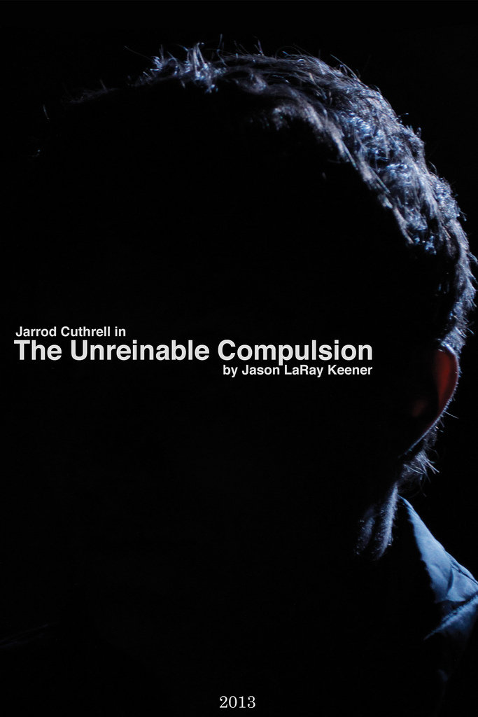 Teaser poster for The Unreinable Compulsion