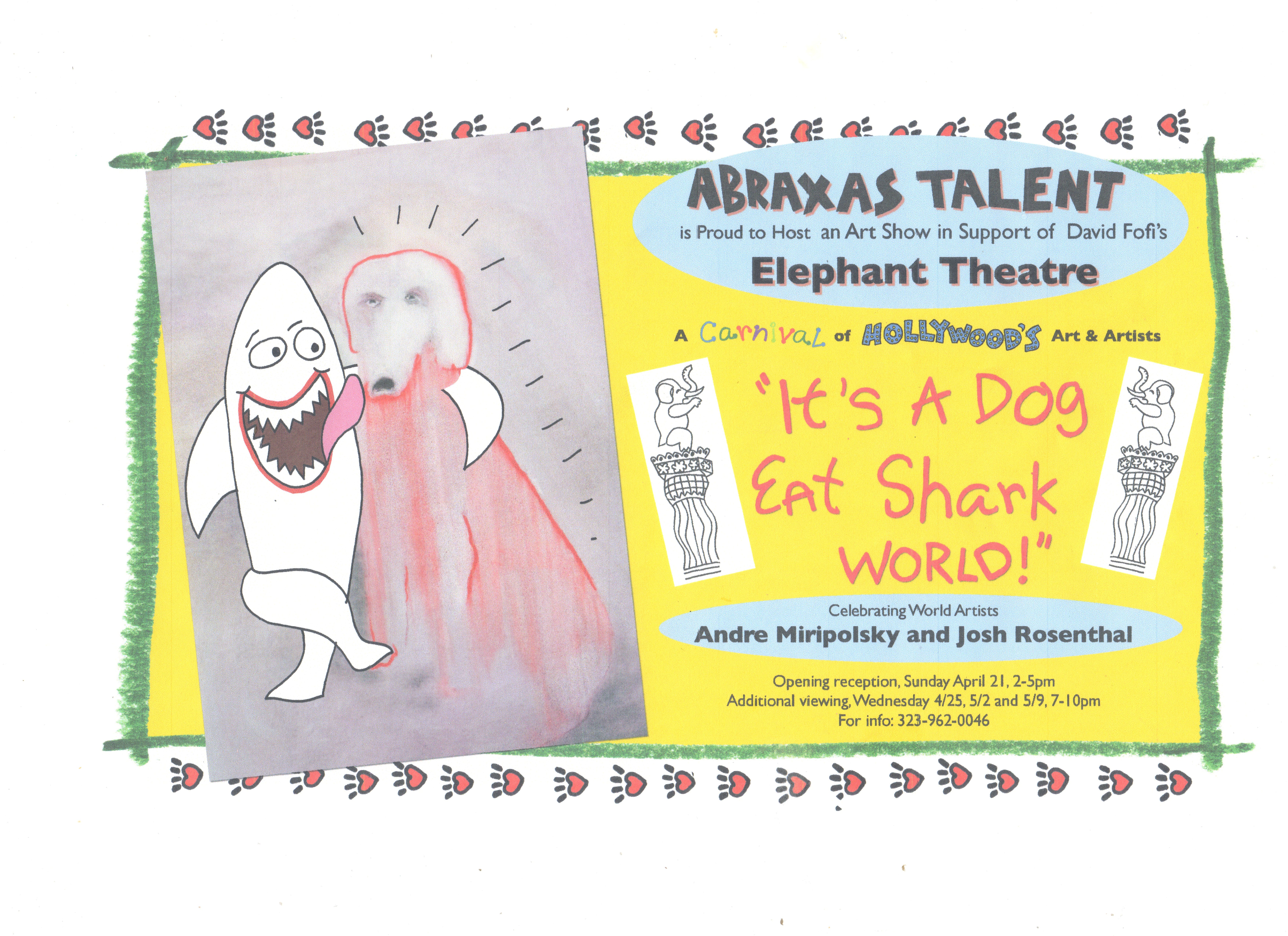 A Billboard for A Carnival of Hollywood's Art & Artist ~ It's A Dog Eats Shark World~ Created & Produced by Gerry Donato