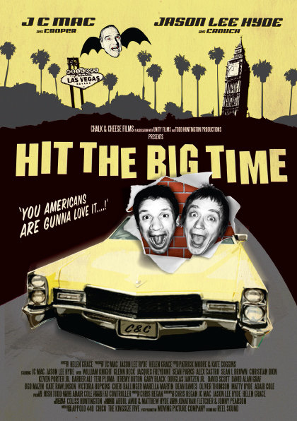 JC Mac, Jason Lee Hyde 'Hit The Big Time' Film Poster 2009