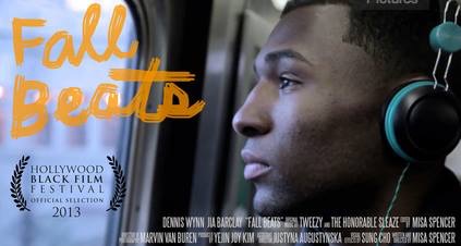 Hollywood Black Film Festival 2013 Official Selection of film Fall Beats
