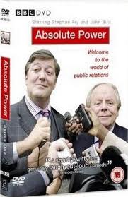 Absolute Power starring Stephen Fry and John Bird