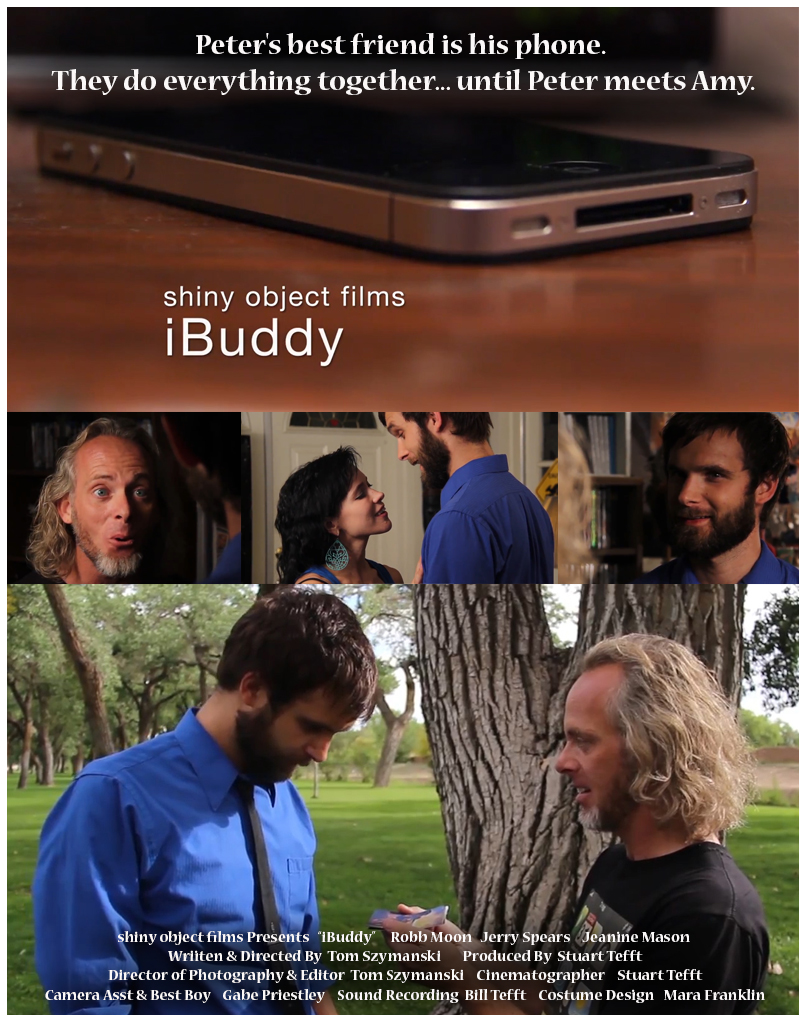iBuddy starring Robb Moon, written and directed by Tom Szymanski