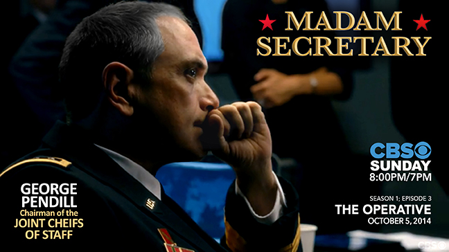 George Pendill as The Chairman of the Joint Chiefs of Staff on MADAM SECRETARY.