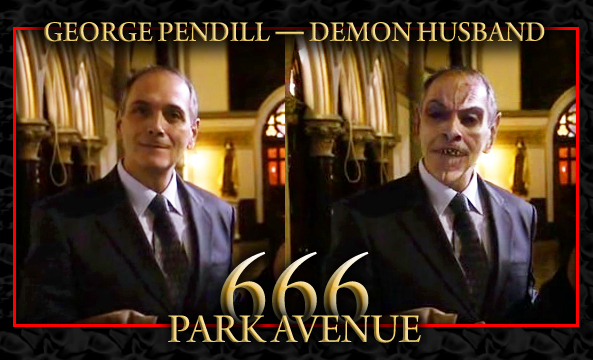 George Pendill as the Demon Husband on 666 Park Avenue