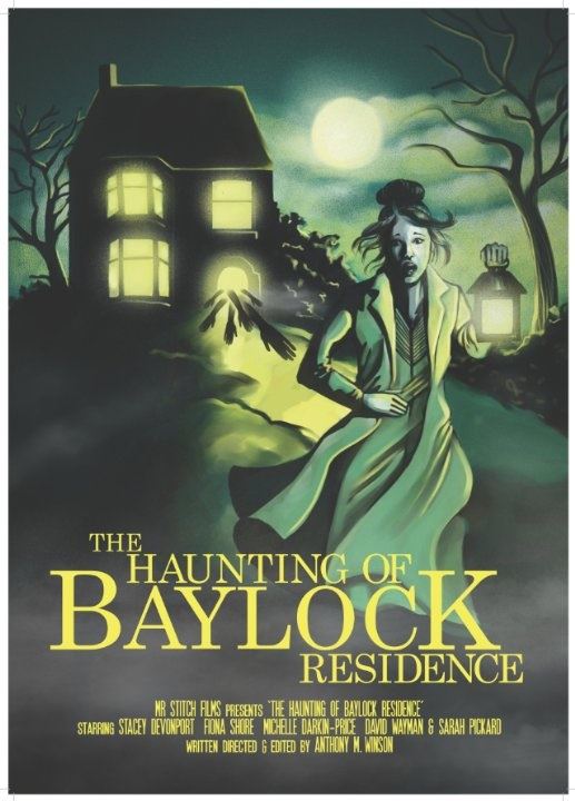Poster for The Haunting of Baylock Residence - Michelle Darkin Price played the role of Lilly 2014