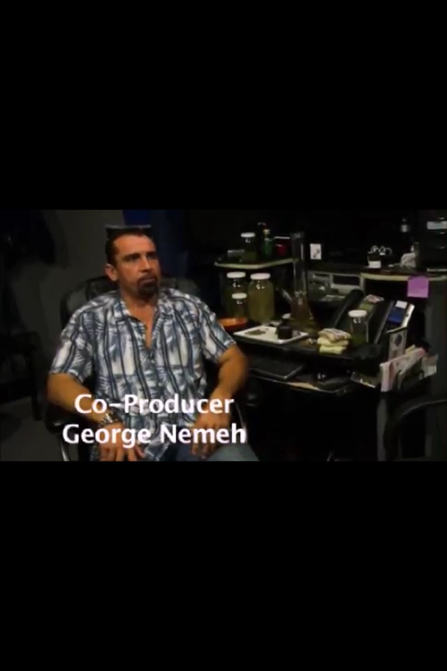 Co-Producer George Nemeh! ! I believe very soon George's name will be added on IMDb. 