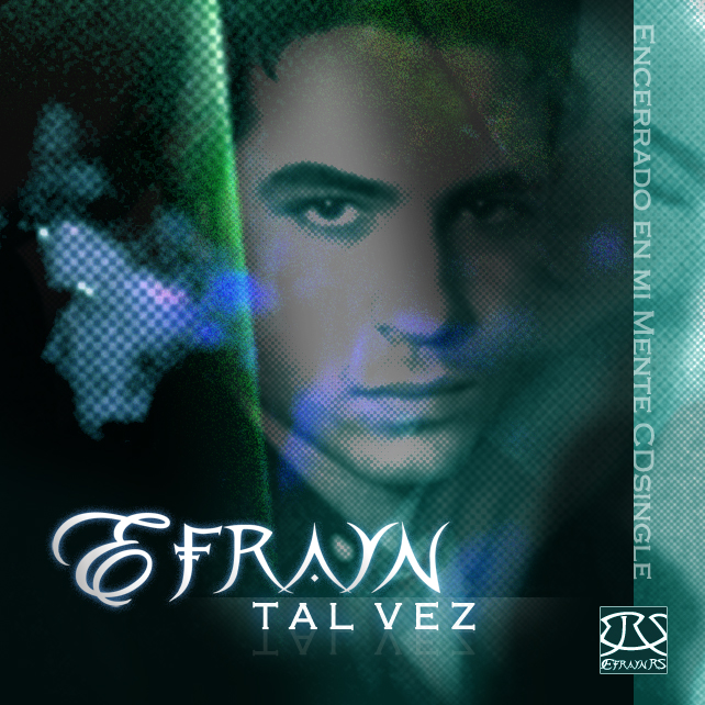 Efrayn - Tal vez, single 2011 (EP from 