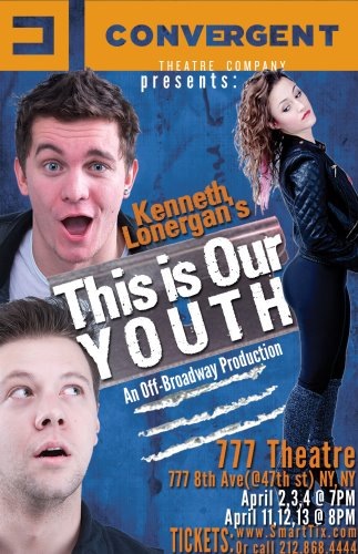 Poster for This Is Our Youth at the 777 Theatre