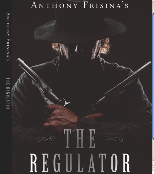 The Regulator--A Novel by Anthony Frisina.