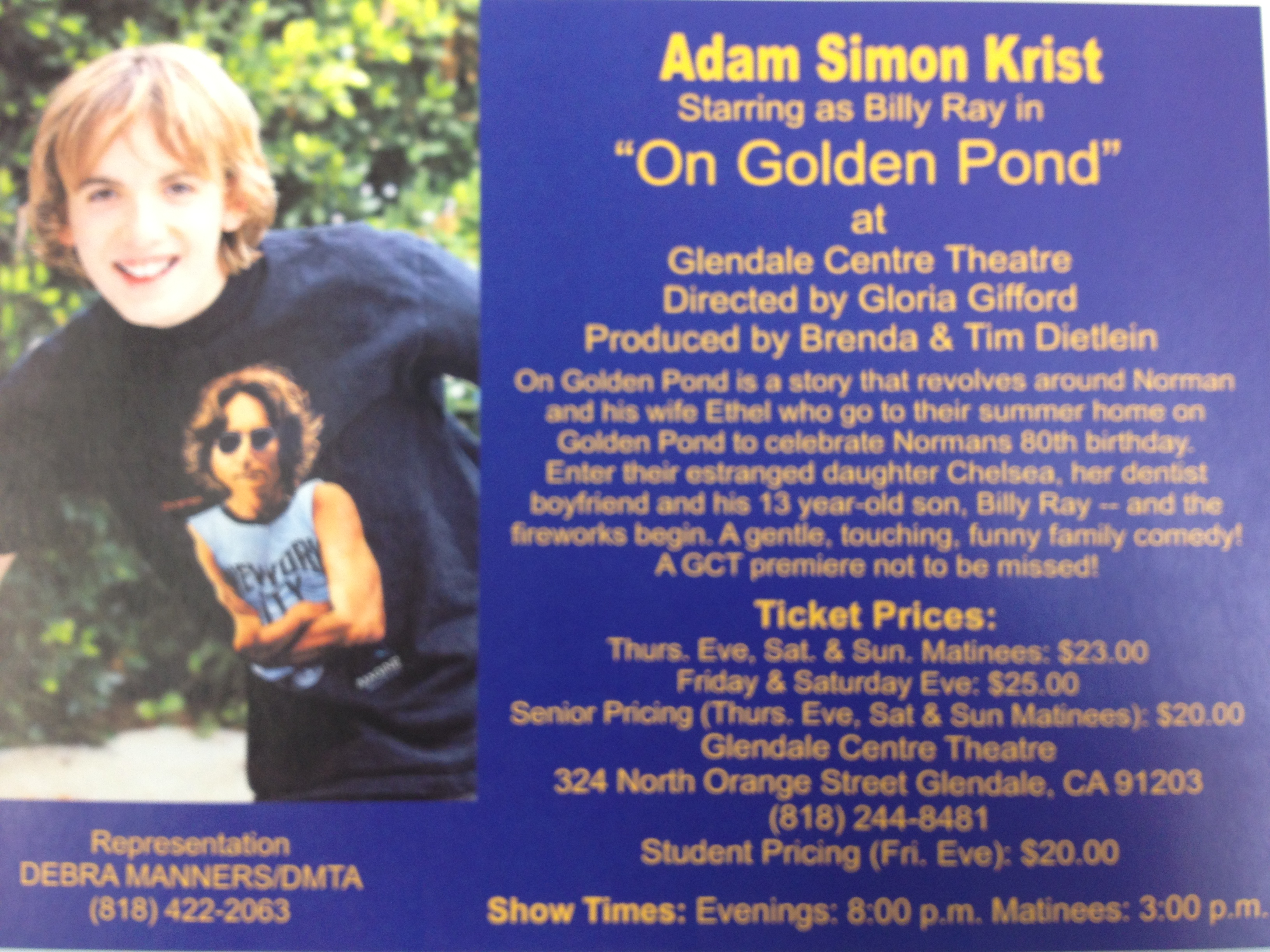 On Golden Pond Directed by Gloria Gifford Adam worked Salome Jens and Andrew Prine Adam played Billy