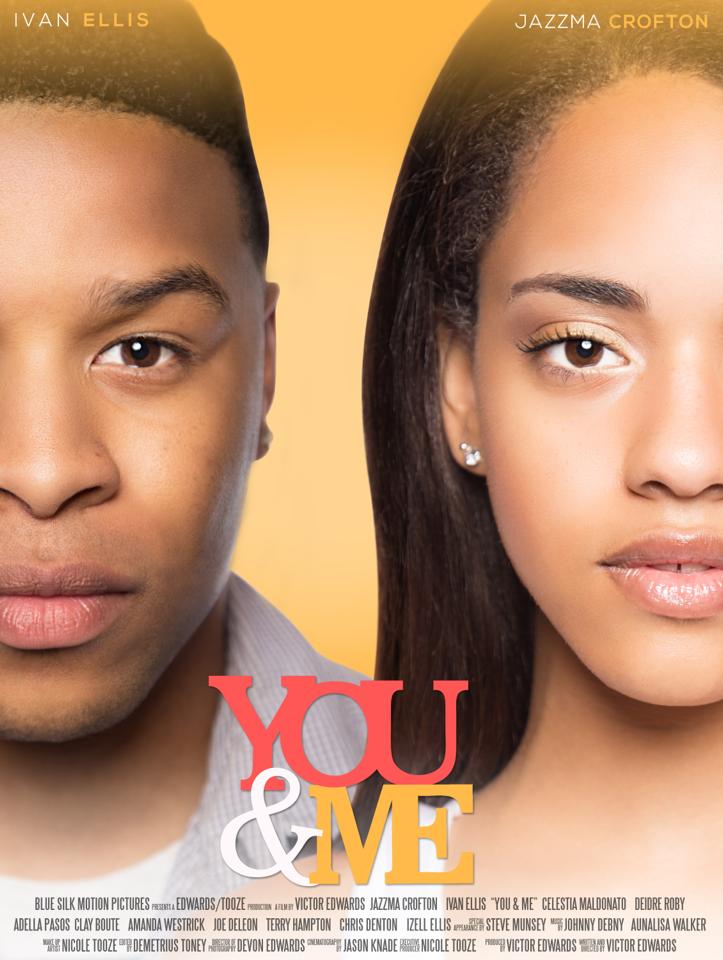 You & Me Copyright: Victor Edwards Blue Silk Motion Pictures