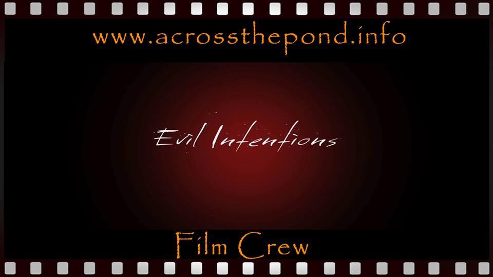 Evil Intentions. Feature film. 100 minutes