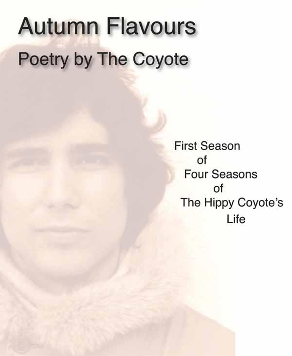 First poetry book of Coyote. Written 1968 to 1974. Sheesh. This book is dark. I hadn't learned to smile yet and I dated a witch who got me into Lovecraft, was seduced by a biker wife, and broke up a marriage. Macabre stuff about current gruesome eve