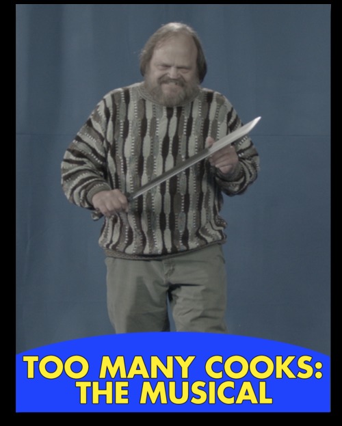 Too Many Cooks: The Musical