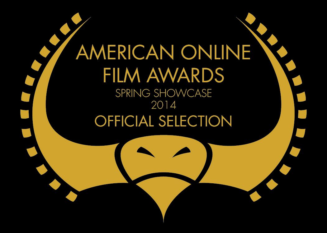 Official Selection at the American Online Film Awards 2014.