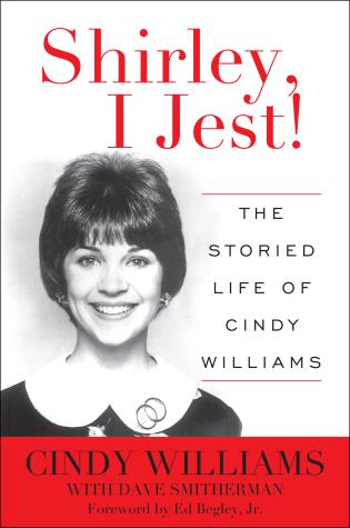 Shirley, I Jest by Cindy Williams with Dave Smitherman