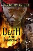 DEATH AND INNOCENCE Suffer the Little Children Book II in the Dorothy Knight Mystery Crime Thriller series. Adapted Screenplays can be provided. http://gilbertliteraryagencyauthors.com/2013/08/13/our-client-and-author-dorothy-knight/