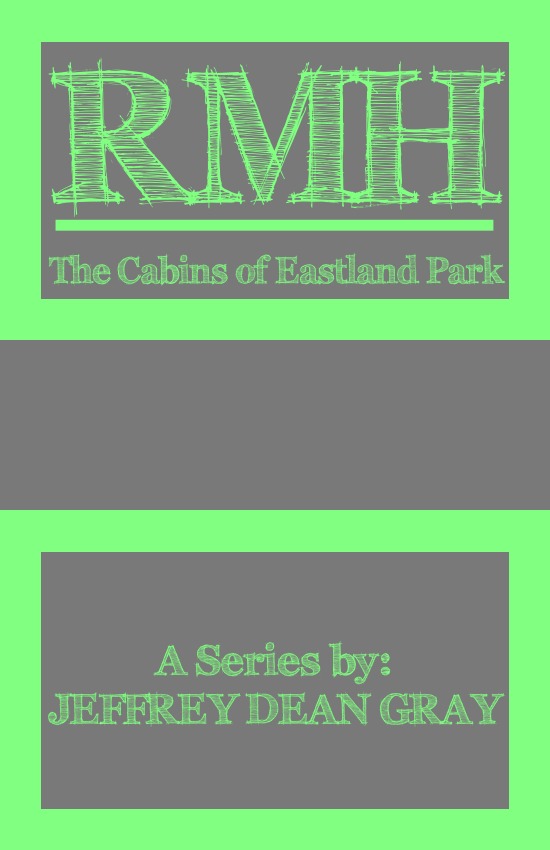 RMH: The Cabins of Eastland Park