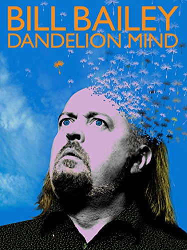 Bill Bailey in Bill Bailey: Dandelion Mind (2010)