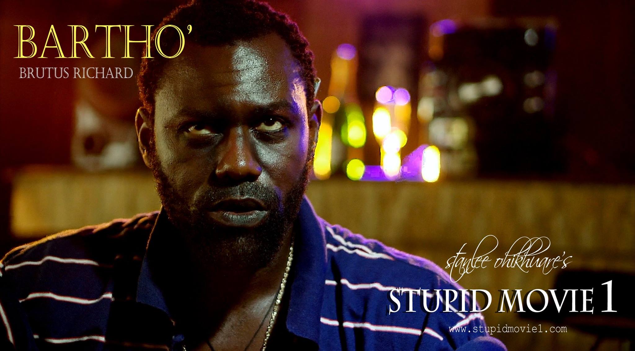 CHARACTER POSTER (BARTHO - Brutus Richard) for Stanlee Ohikhuare's STUPID MOVIE 1