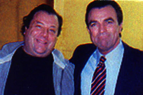 Bob DeBrino and Tom Selleck