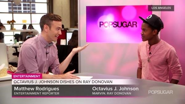 Octavius J. Johnson 'Popsugar' interview on 'Ray Donovan'