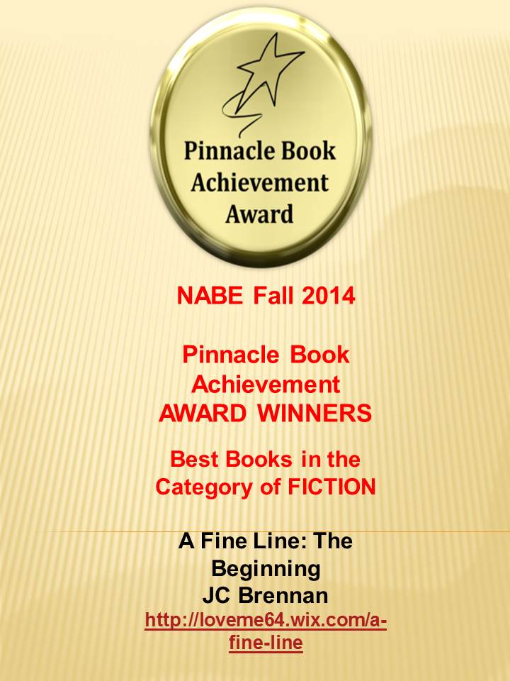 NABE FALL 2014 Pinnacle Book Achievement Award/ Best Book in Fiction.