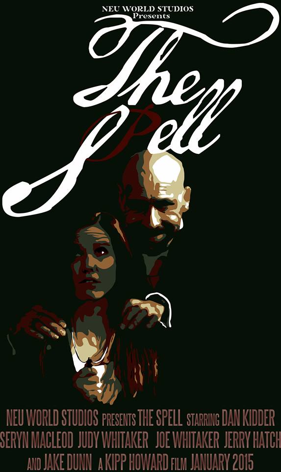 Movie poster for the short film: The Spell. Starring Dan Kidder and Seryn Macloed. Art Design by Wesley Scott