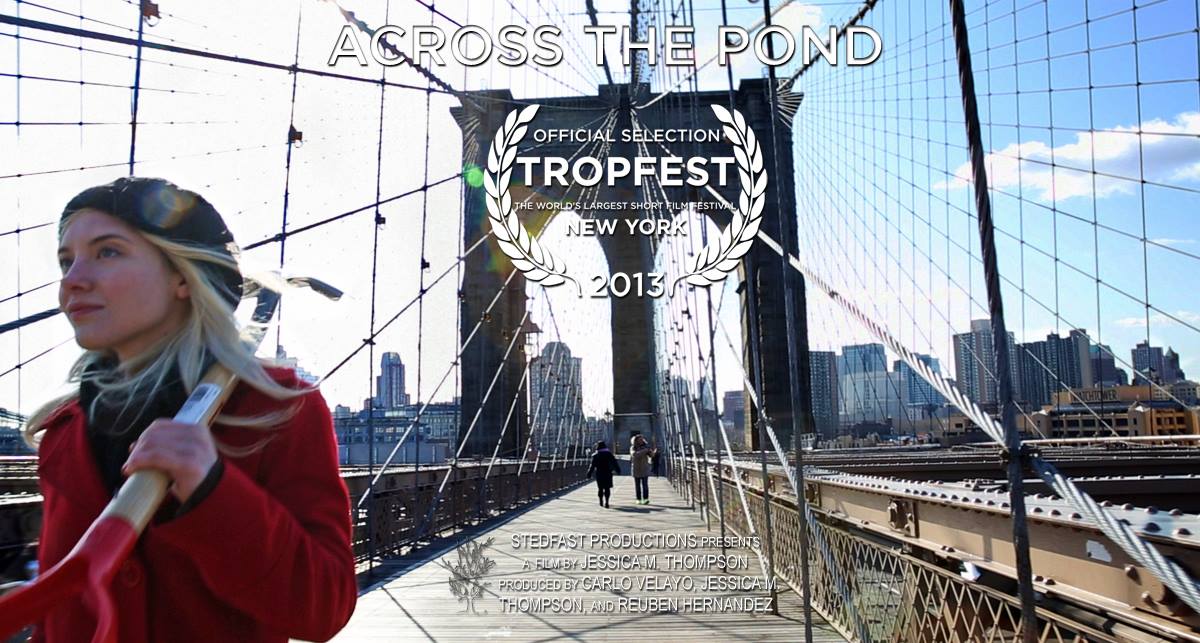 Across the Pond: Tropfest NYC Finalist