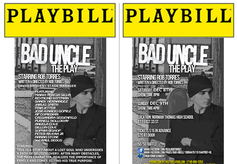 Here is the playbill for my play Bad Uncle. It debut at Norman Thomas High School in December 2012.