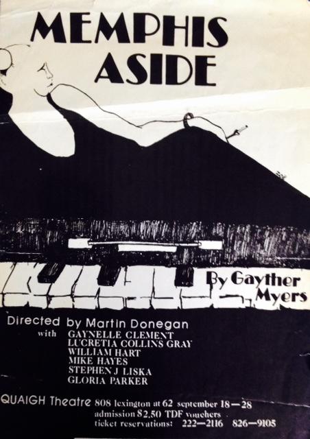 Memphis Aside - A drama by Gayther Myers dealing with a black family with a white person living with them. Quaigh Theater 808 Lexington Ave at 62nd.-New York Magazine 9/22/75 (In and Around Town Section)
