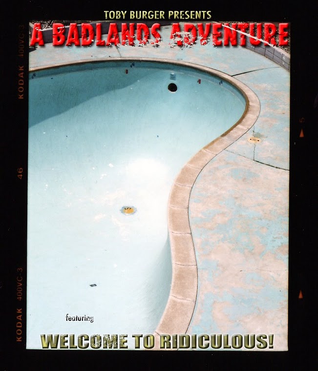 A Badlands Adventure featuring Welcome to Ridiculous