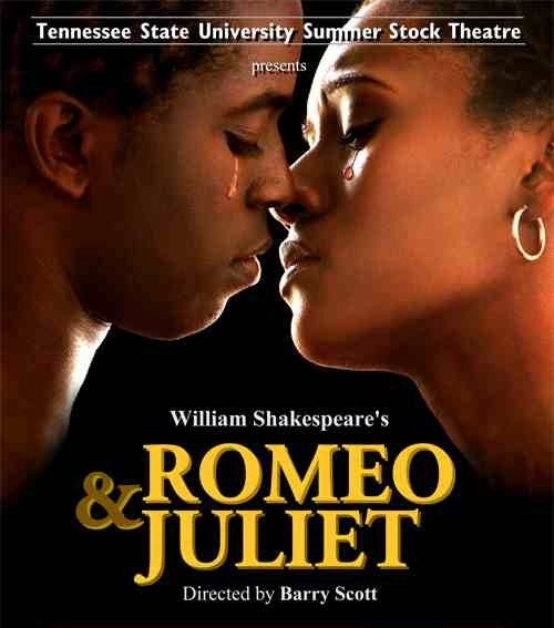 Play: Tennessee State University Summer Stock Theatre's Romeo & Juliet directed by Barry Scott