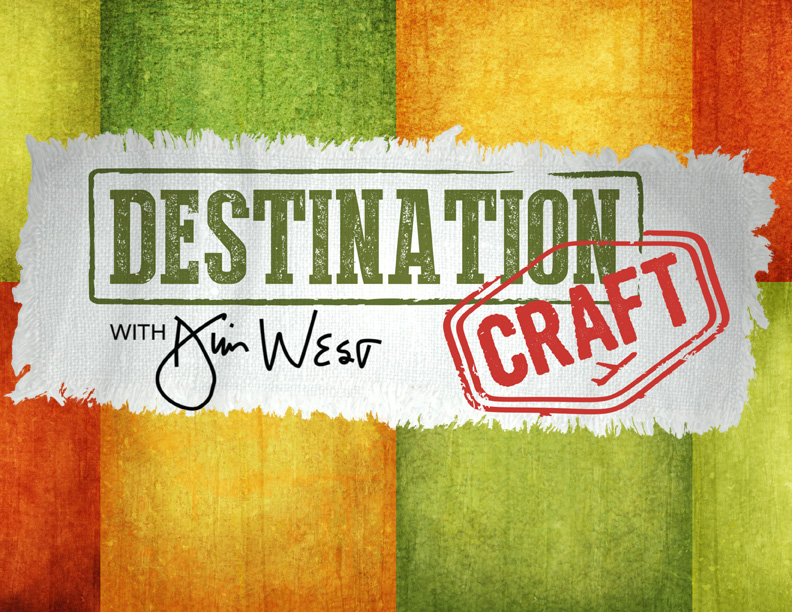 Destination Craft PBS Executive Producer: Jim West Production Company: PineRidge Television Host: Jim West