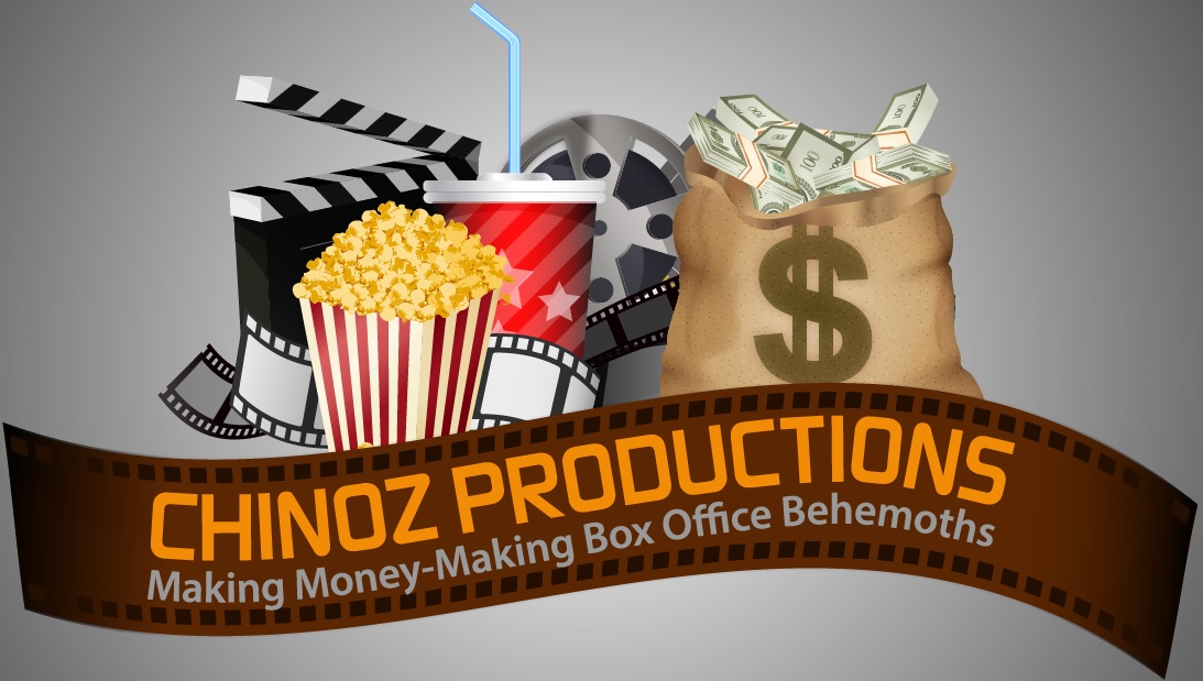 Chinoz Productions: Making Money-Making Box Office Behemoths!