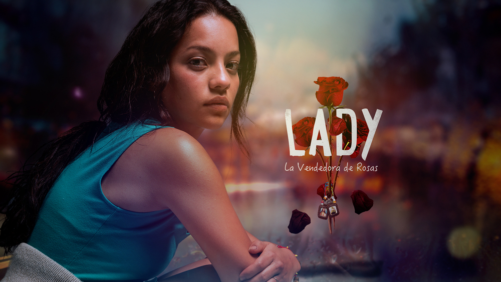 Lady La Vendedora de Rosas. Sony Pictures Television / Teleset 2015