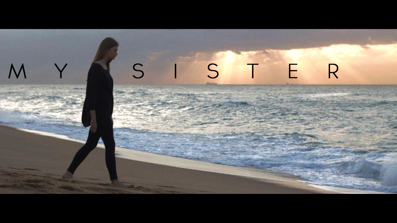 MY SISTER Short Film Directed by Micha Calo