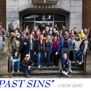 PAST SINS (2006)Crew Photo. March 2006, Vancouver, Canada