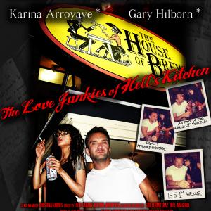 Poster for Karinas second play The Love Junkies of Hells Kitchen Executive Producer  John Avildsen dir Rocky The Karate Kid Lean On Me Associate Producer  Guillermo Diaz Scandal Written  Directed by Karina Arroyave
