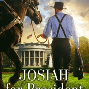 Josiah for President a novel releasing October 2012 Zondervan