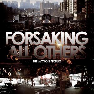 Forsaking All Others official Poster designed by Mikey Jay