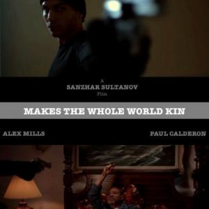 Paul Calderon Sanzhar Sultanov and Alex Mills in Makes the Whole World Kin 2009