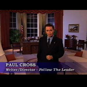 Paul Cross in the Oval Office FOLLOW THE LEADER