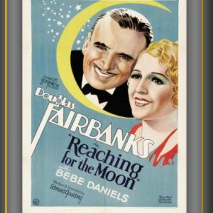 Douglas Fairbanks and Bebe Daniels in Reaching for the Moon (1930)