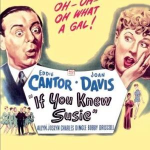 Eddie Cantor and Joan Davis in If You Knew Susie (1948)