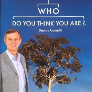 Who Do You Think You Are? episode Dennis Cometti 2007 DirectorWriter Franco Di Chiera